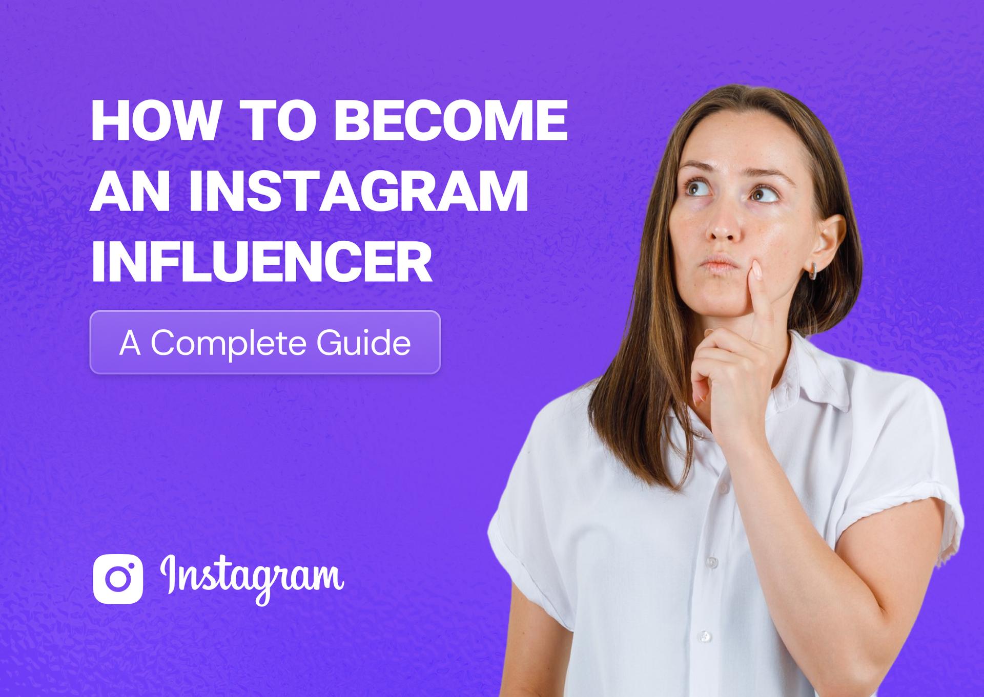 how-to-become-an-instagram-influencer.jpg
