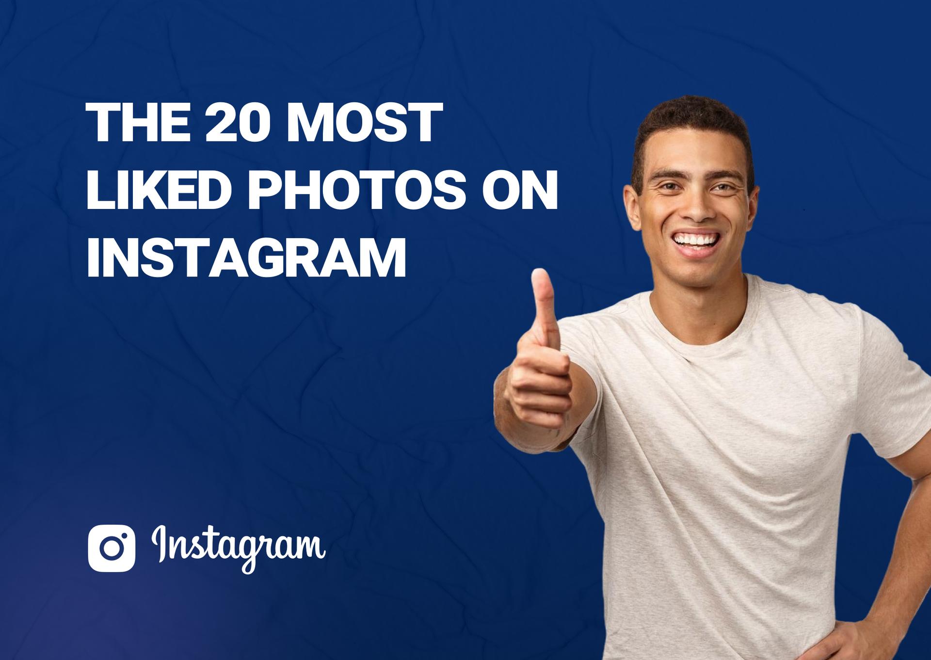 most-liked-photos-on-instagram.jpg