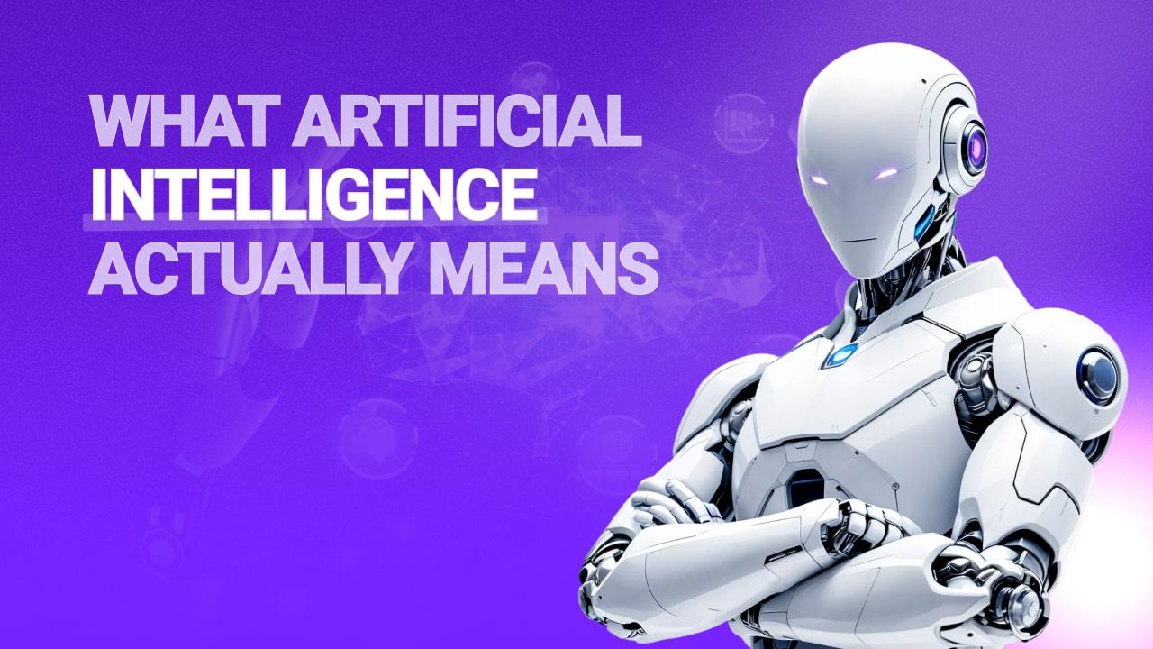 What Artificial Intelligence Actually Means profile picture