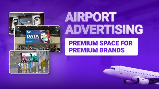 Airport Advertising: Premium Space for Premium Brands