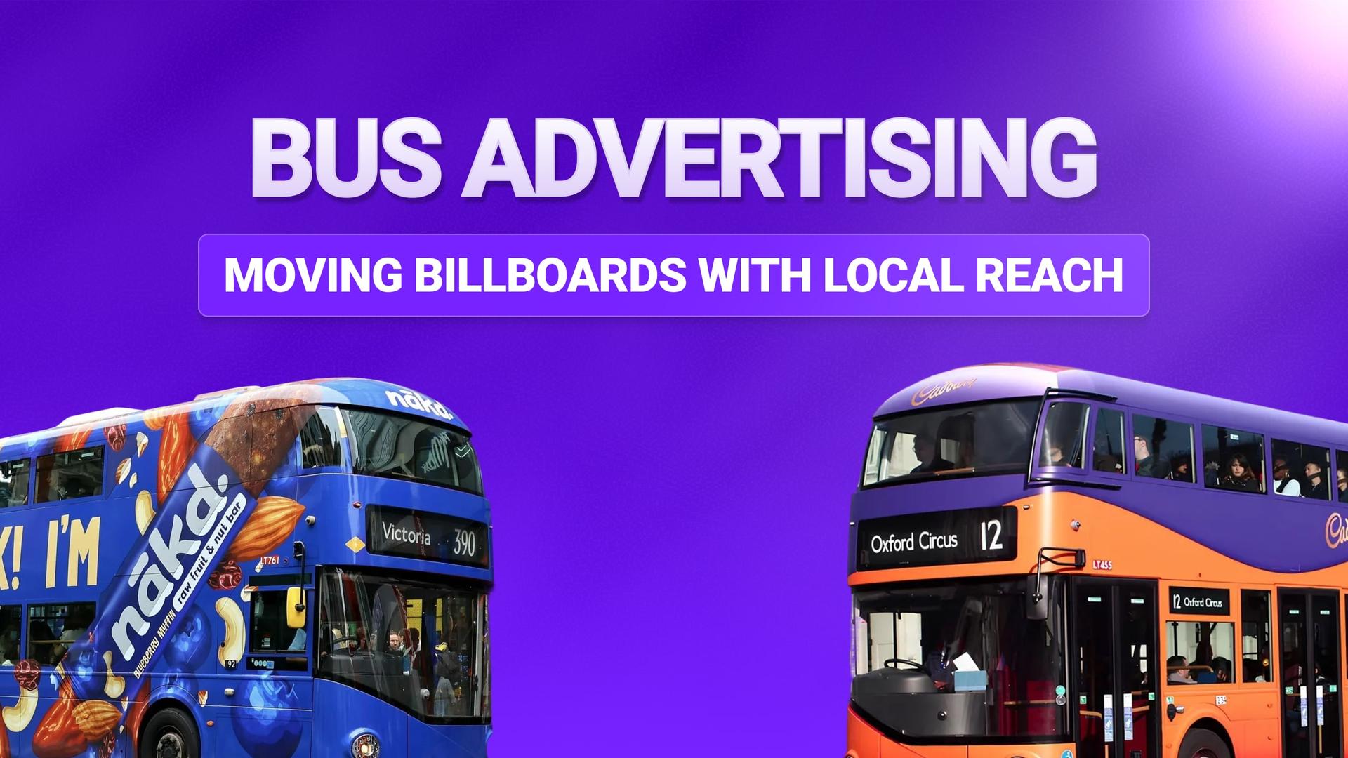 Bus Advertising: Moving Billboards With Local Reach