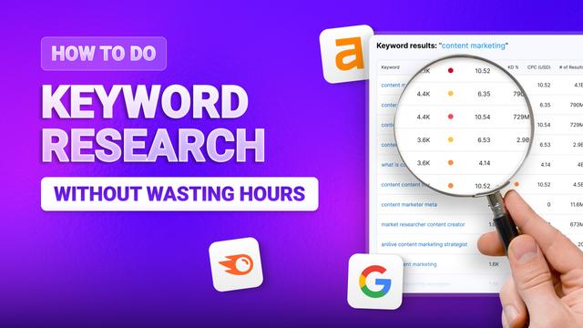 How to Do Keyword Research Without Wasting Hours