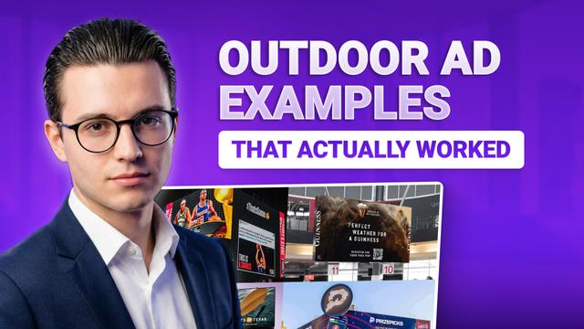 Outdoor Ad Examples That Actually Worked