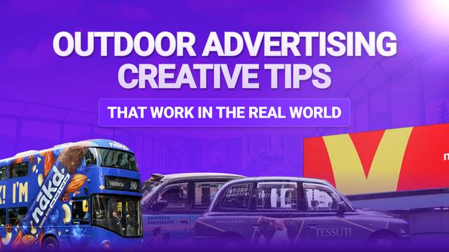 Outdoor Advertising Creative Tips (That Work in the Real World)
