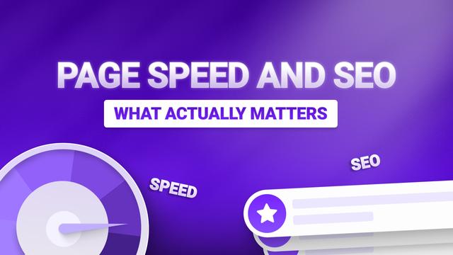Page Speed and SEO: What Actually Matters