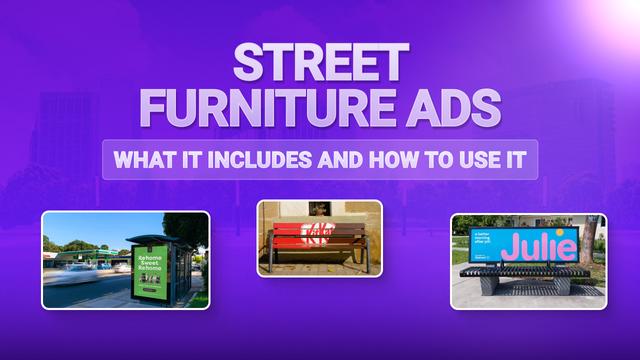 Street Furniture Advertising (Formats, Costs & Local Impact)