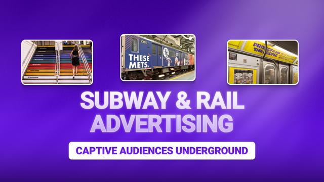 Subway & Rail Advertising Costs, Formats & Benefits