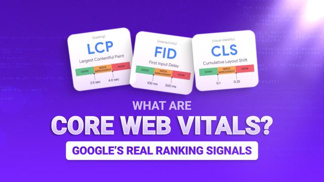 What Are Core Web Vitals? Google’s Real Ranking Signals