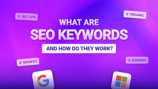 What Are SEO Keywords and How Do They Work?