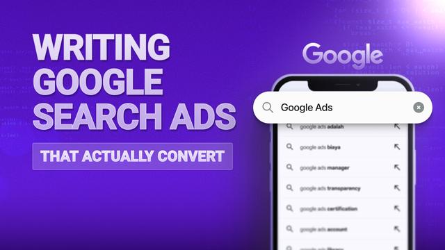 Writing Google Search Ads That Actually Convert