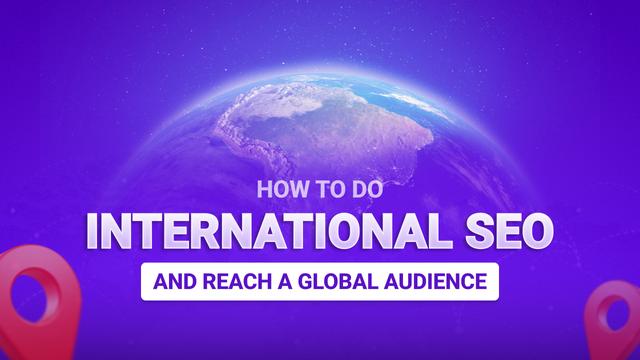 International SEO Done Right for Global Reach and Rankings