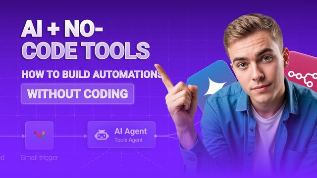 AI + No-Code Tools: How to Build Automations Without Coding