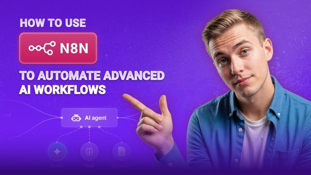 How to Use n8n to Automate Advanced AI Workflows