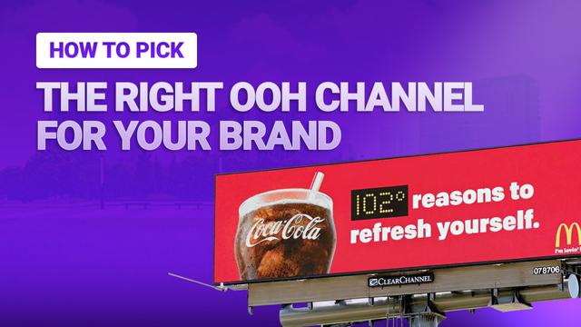 How to Pick the Right OOH Channel for Your Brand