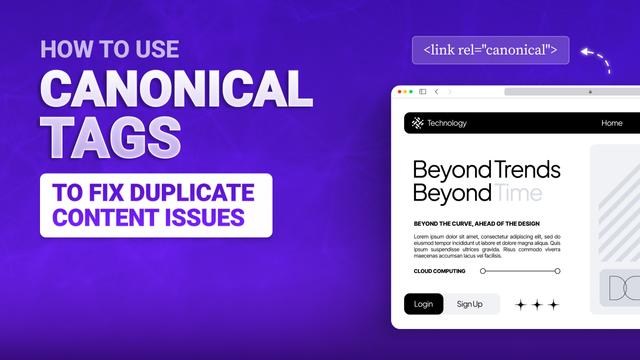 How to Use Canonical Tags to Fix Duplicate Content Issues