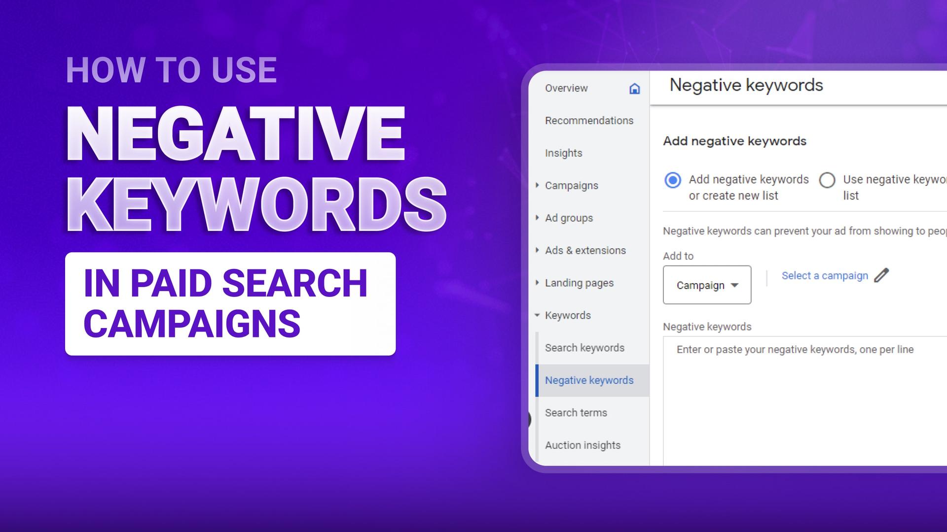 How to Use Negative Keywords in Paid Search Campaigns