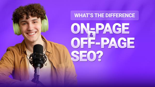On-Page vs Off-Page SEO: Key Differences